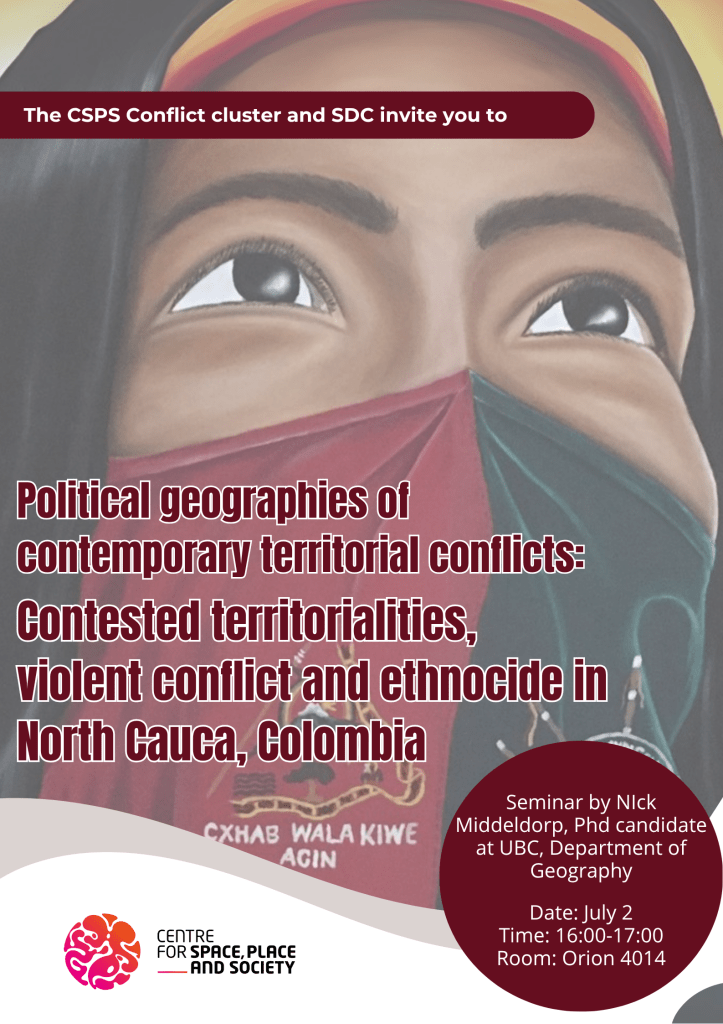 Seminar | Contested territorialities, violent conflict and ethnocide in North Cauca,&nbsp;Colombia